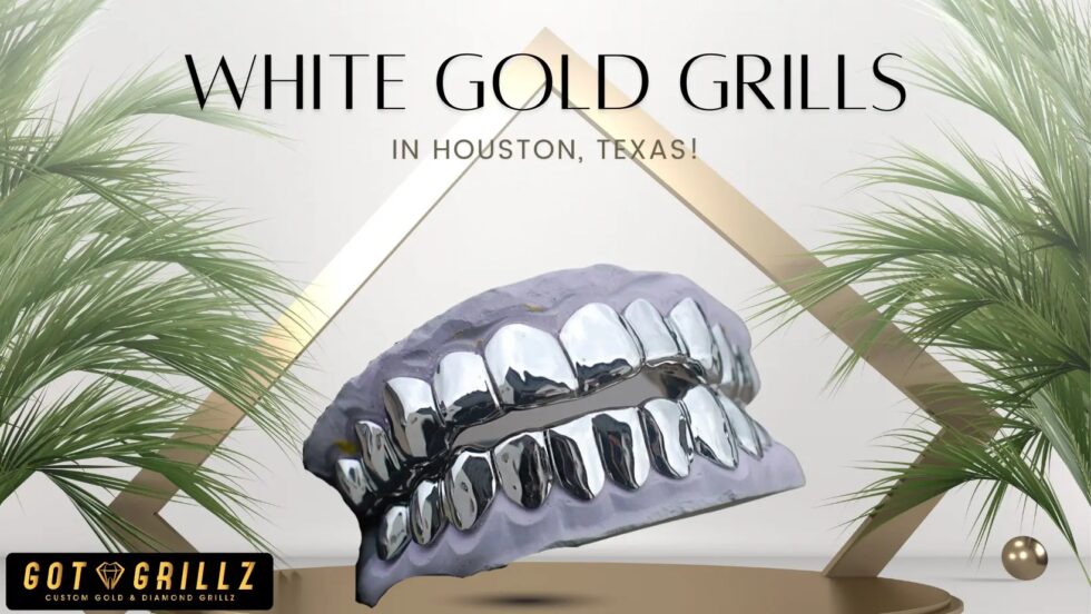 White Gold Grills in Houston Flaunt Your Teeth Confidently!