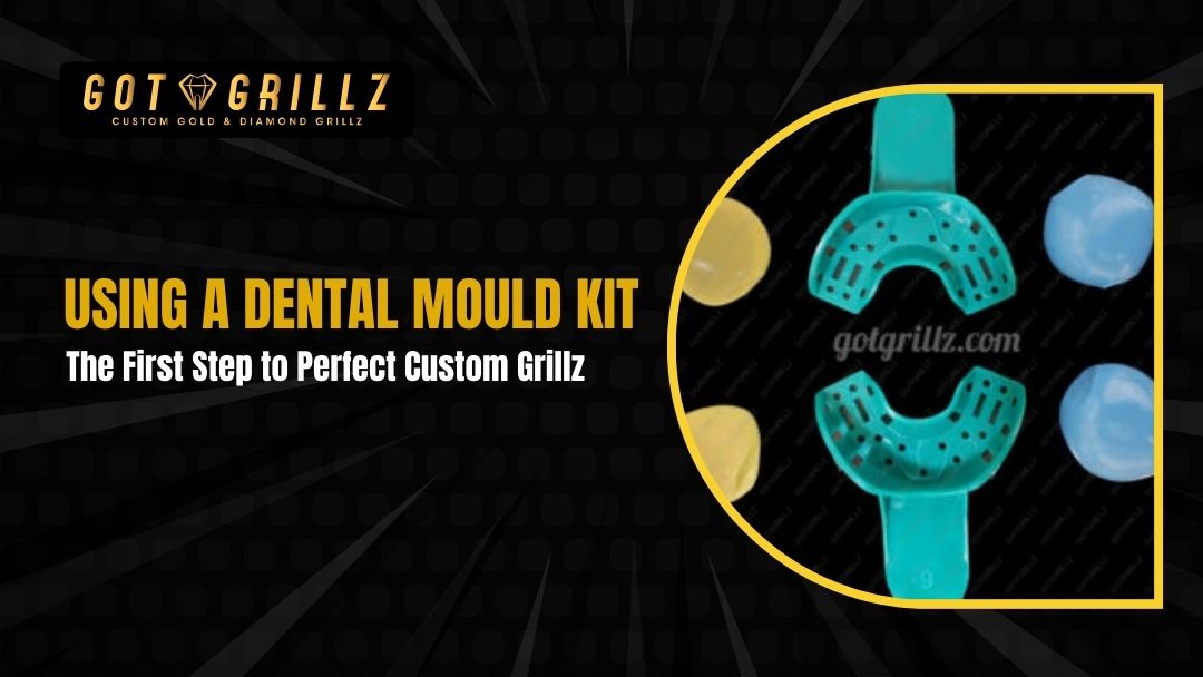 Using a Dental Mould Kit The First Step to Perfect Custom Grillz