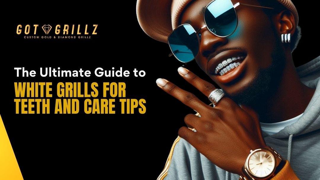 The Ultimate Guide to White Grills for Teeth and Care Tips